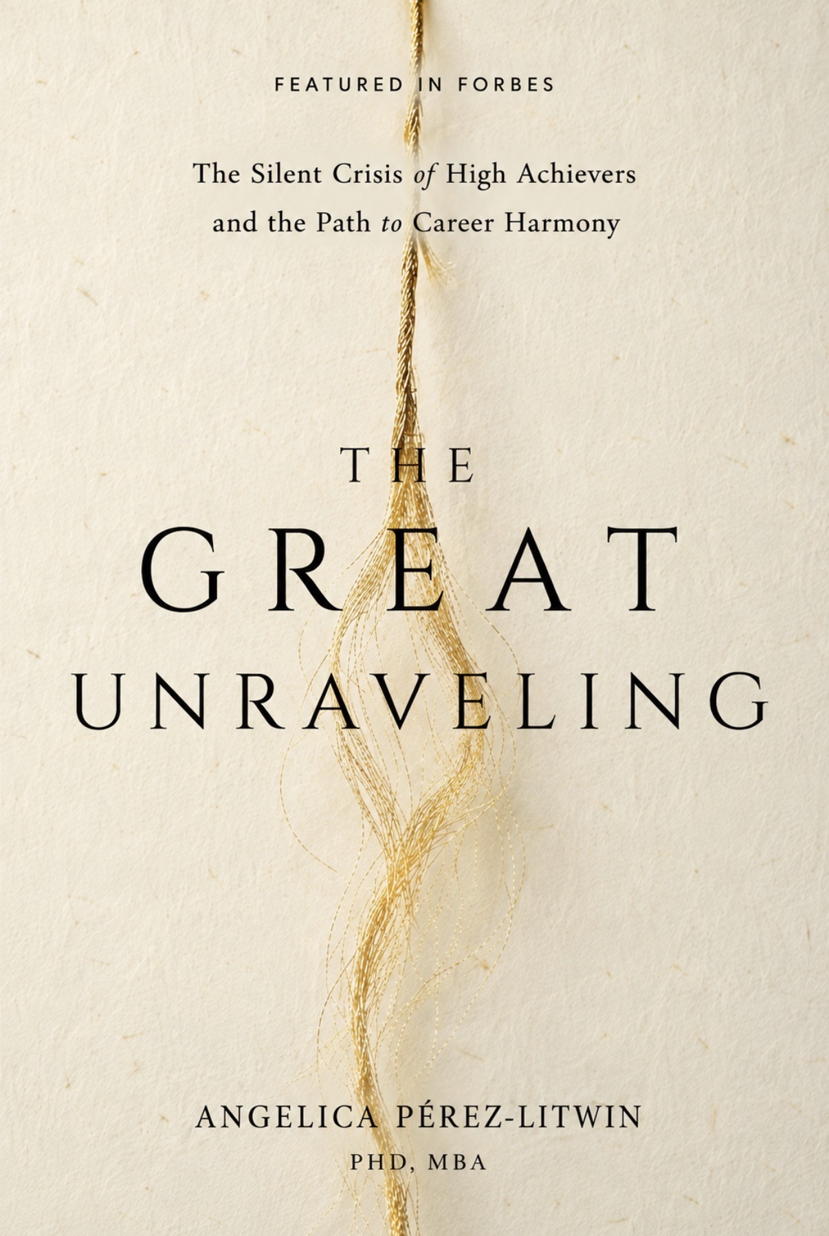 Cover of The Great Unraveling by Dr. Angélica Pérez-Litwin